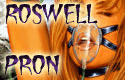 Roswell Pron